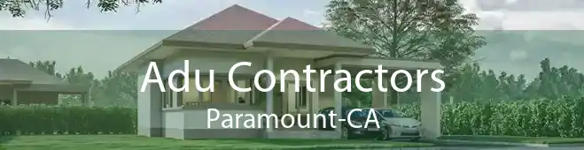 Adu Contractors Paramount-CA